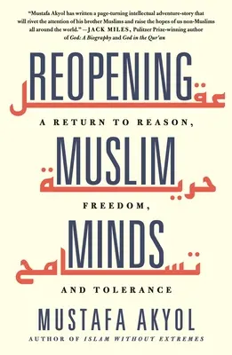 Reopening Muslim Minds: O întoarcere la rațiune, libertate și toleranță - Reopening Muslim Minds: A Return to Reason, Freedom, and Tolerance