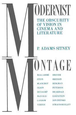 Montajul modernist: Obscuritatea viziunii în cinema și literatură - Modernist Montage: The Obscurity of Vision in Cinema and Literature