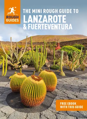 The Mini Rough Guide to Lanzarote & Fuerteventura (Ghid de călătorie cu Free Ebook) - The Mini Rough Guide to Lanzarote & Fuerteventura (Travel Guide with Free Ebook)