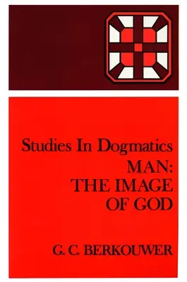 Omul: chipul lui Dumnezeu - Man: The Image of God