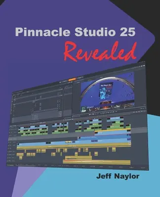 Pinnacle Studio 25 dezvăluit - Pinnacle Studio 25 Revealed