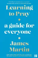 Învățând să te rogi - Un ghid pentru toată lumea - Learning to Pray - A Guide for Everyone
