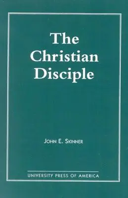 Discipolul creștin - The Christian Disciple