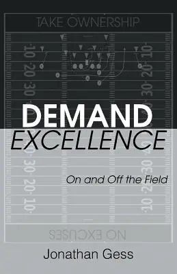 Cere excelență: Pe teren și în afara lui - Demand Excellence: On and Off the Field