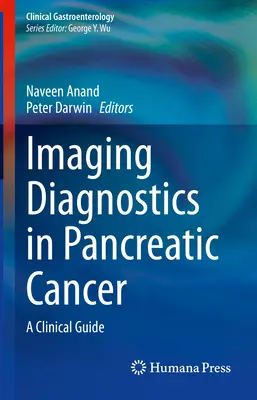 Diagnosticul imagistic în cancerul pancreatic: Un ghid clinic - Imaging Diagnostics in Pancreatic Cancer: A Clinical Guide