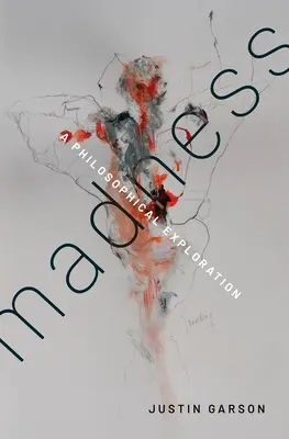 Nebunia: O explorare filosofică - Madness: A Philosophical Exploration