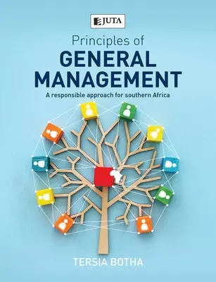 Principii de management general: O abordare responsabilă pentru Africa de Sud - Principles of General management: A responsible approach for Southern Africa