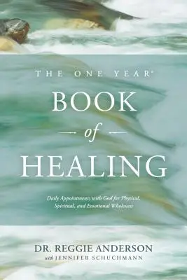 The One Year Book of Healing (Cartea vindecării pentru un an): Întâlniri zilnice cu Dumnezeu pentru sănătate fizică, spirituală și emoțională (Daily Appointments with God for Physical, Spiritual, and Emotional Wholeness) - The One Year Book of Healing: Daily Appointments with God for Physical, Spiritual, and Emotional Wholeness