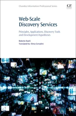 Web-Scale Discovery Services: Principii, aplicații, instrumente de descoperire și ipoteze de dezvoltare - Web-Scale Discovery Services: Principles, Applications, Discovery Tools and Development Hypotheses