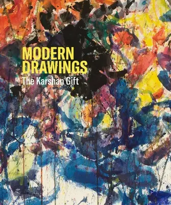 Desene moderne: Cadoul Karshan - Modern Drawings: The Karshan Gift