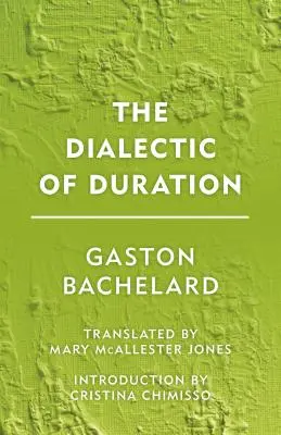 Dialectica duratei - The Dialectic of Duration