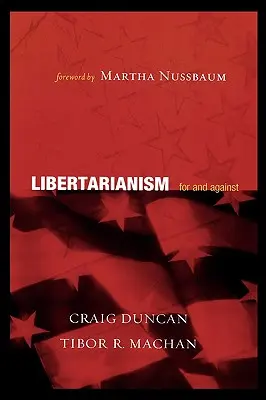 Libertarianism: Pro și contra - Libertarianism: For and Against
