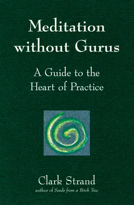 Meditație fără guru: Meditație fără guru - Meditation Without Gurus: Meditation Without Gurus
