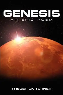 Geneza: Un poem epic despre teraformarea planetei Marte - Genesis: An Epic Poem of the Terraforming of Mars