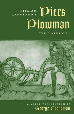 Piers Plowman de William Langland: Versiunea C - William Langland's Piers Plowman: The C Version