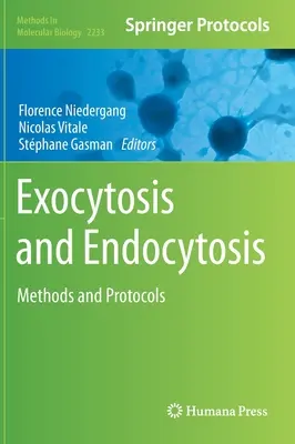 Exocitoză și endocitoză: Metode și protocoale - Exocytosis and Endocytosis: Methods and Protocols