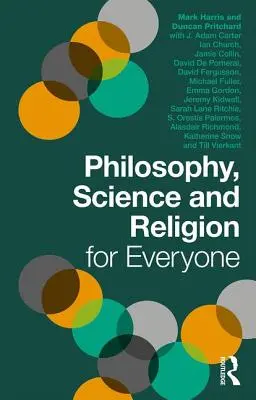 Filosofie, știință și religie pentru toată lumea - Philosophy, Science and Religion for Everyone
