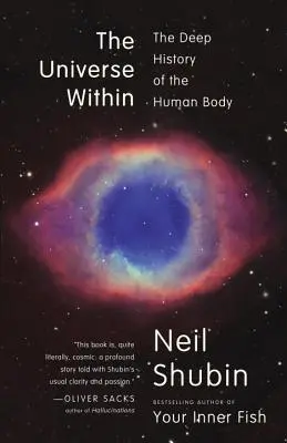 Universul interior: Istoria profundă a corpului uman - The Universe Within: The Deep History of the Human Body