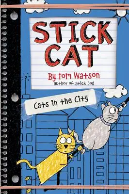 Stick Cat: Pisici în oraș - Stick Cat: Cats in the City