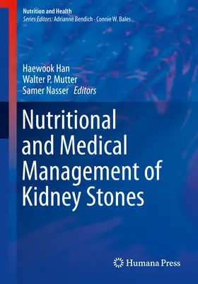 Managementul nutrițional și medical al pietrelor la rinichi - Nutritional and Medical Management of Kidney Stones