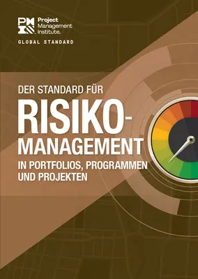 Standardul pentru managementul riscurilor în portofolii, programe și proiecte (germană) - The Standard for Risk Management in Portfolios, Programs, and Projects (German)
