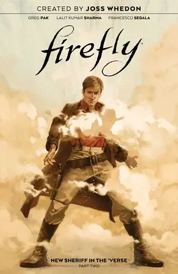 Firefly: New Sheriff in the 'Verse Vol. 2: Volumul 2 - Firefly: New Sheriff in the 'Verse Vol. 2: Volume 2