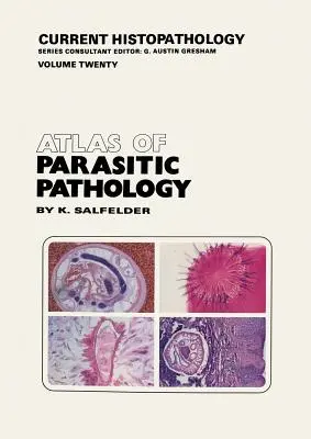 Atlas de patologie parazitară - Atlas of Parasitic Pathology