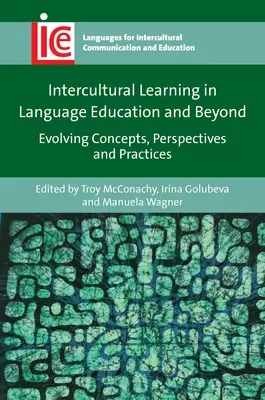 Învățarea interculturală în educația lingvistică și nu numai: Evoluția conceptelor, perspectivelor și practicilor - Intercultural Learning in Language Education and Beyond: Evolving Concepts, Perspectives and Practices