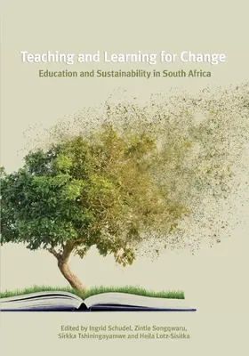 Predare și învățare pentru schimbare: Educație și durabilitate în Africa de Sud - Teaching and Learning for Change: Education and Sustainability in South Africa