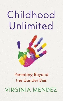 Copilărie nelimitată: Parenting Beyond the Gender Bias - Childhood Unlimited: Parenting Beyond the Gender Bias