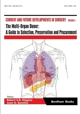Donatorul de mai multe organe: Un ghid pentru selecție, conservare și procurare - The Multi-Organ Donor: A Guide to Selection, Preservation and Procurement
