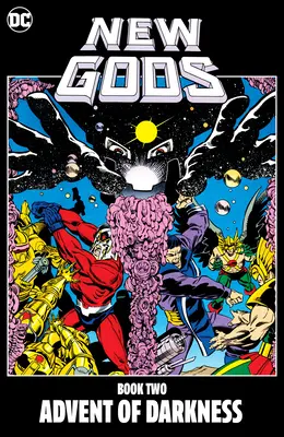 Cartea a doua New Gods: Advent of Darkness - New Gods Book Two: Advent of Darkness