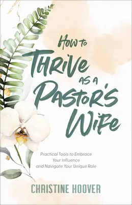 Cum să prosperați ca soție a unui pastor - How to Thrive as a Pastor's Wife