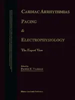 Cardiac Arrhythmias, Pacing & Electrophysiology: Punctul de vedere al experților - Cardiac Arrhythmias, Pacing & Electrophysiology: The Expert View