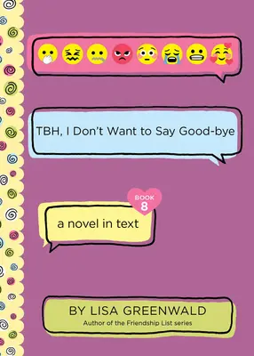 Tbh #8: Tbh, nu vreau să spun la revedere - Tbh #8: Tbh, I Don't Want to Say Good-Bye