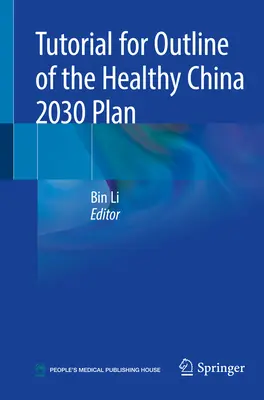 Tutorial pentru prezentarea generală a planului „China sănătoasă 2030 - Tutorial for Outline of the Healthy China 2030 Plan