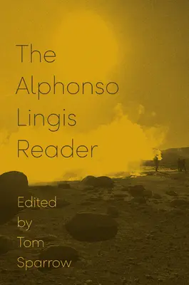 Cititorul Alphonso Lingis - The Alphonso Lingis Reader