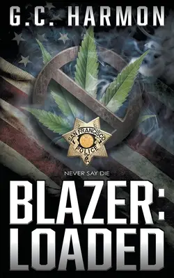 Blazer: Loaded: Un thriller polițist - Blazer: Loaded: A Cop Thriller