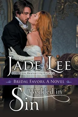 Căsătorită în păcat (A Bridal Favors Novel) - Wedded in Sin (A Bridal Favors Novel)