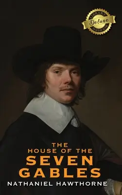 The House of the Seven Gables (Legătură de bibliotecă de lux) - The House of the Seven Gables (Deluxe Library Binding)