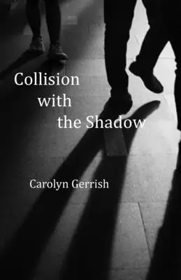 Coliziune cu umbra - Collision with the Shadow