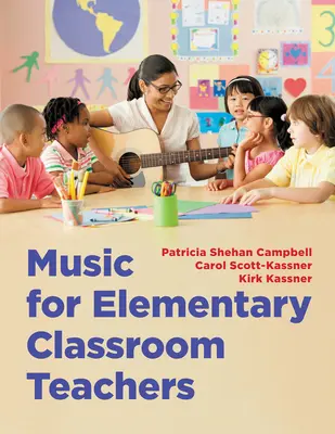 Muzică pentru profesorii din clasele primare - Music for Elementary Classroom Teachers