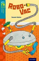 Oxford Reading Tree TreeTops Fiction: Nivelul 9: Robo-Vac - Oxford Reading Tree TreeTops Fiction: Level 9: Robo-Vac