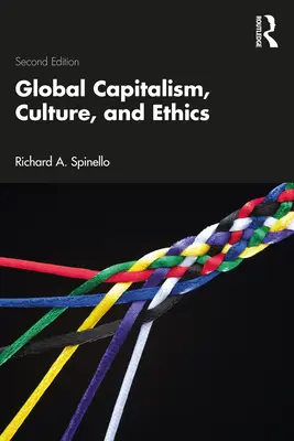 Capitalism global, cultură și etică - Global Capitalism, Culture, and Ethics