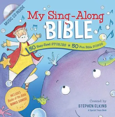 Biblia mea de cântat: 50 de povești ușor de citit + 50 de cântece biblice amuzante - My Sing-Along Bible: 50 Easy-Read Stories + 50 Fun Bible Songs