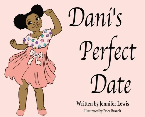 Întâlnirea perfectă a lui Dani - Dani's Perfect Date