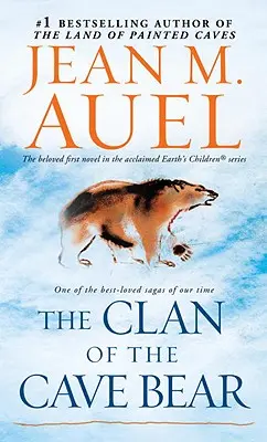 Clanul ursului de peșteră: Copiii Pământului, Cartea întâi - The Clan of the Cave Bear: Earth's Children, Book One