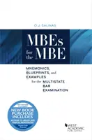 MBE pentru MBE - Mnemonici, planuri și exemple pentru Multistate Bar Examination - MBEs for the MBE - Mnemonics, Blueprints, and Examples for the Multistate Bar Examination