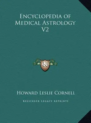 Enciclopedia de astrologie medicală V2 - Encyclopedia of Medical Astrology V2