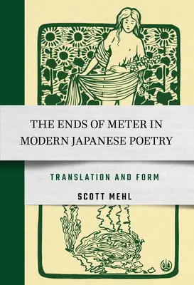 Sfârșitul metrului în poezia japoneză modernă: Traducere și formă - The Ends of Meter in Modern Japanese Poetry: Translation and Form